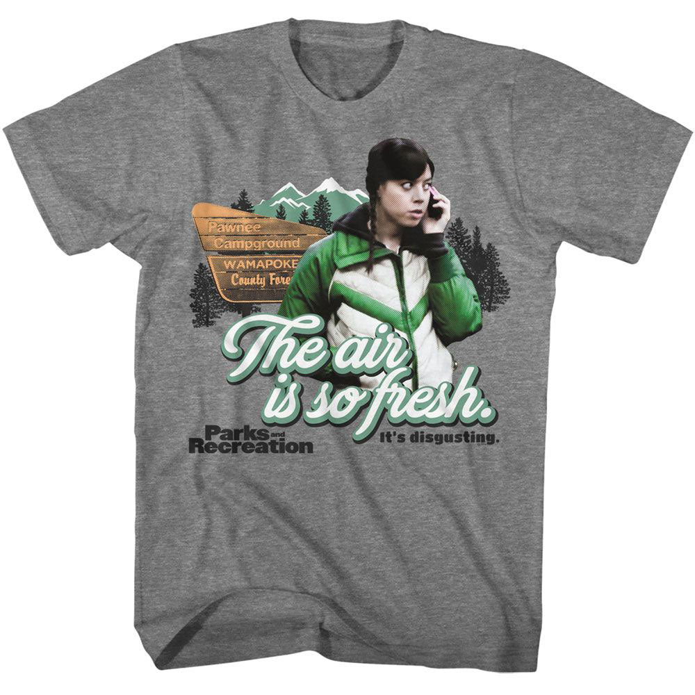 Parks And Recreation The Air Is So Fresh T-shirt Front