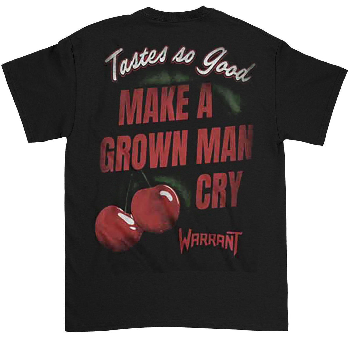 Warrant Tastes So Good T-shirt Back