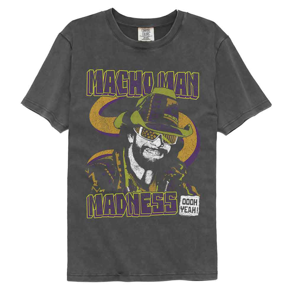 Macho Man Madness Comfort Color T-shirt Front