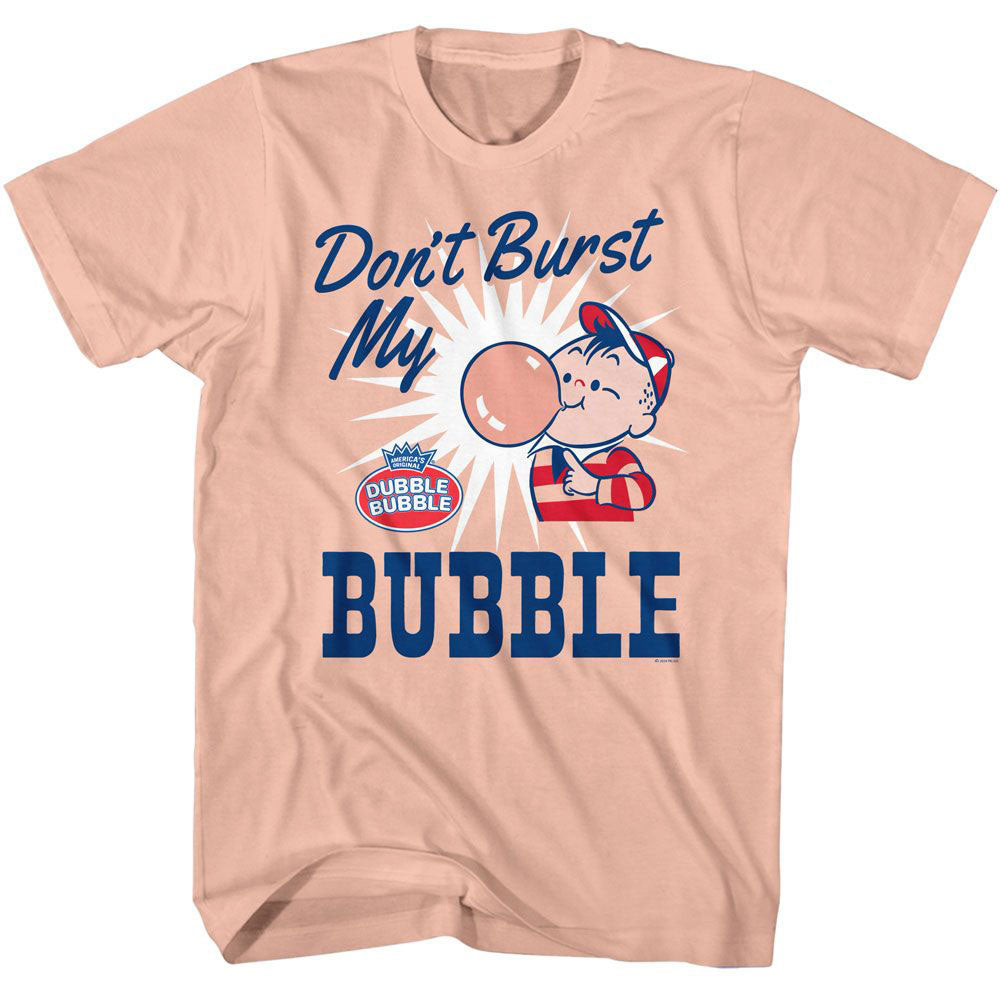 Tootsie Roll Toosie Roll Dont Burst Bubble T-shirt Front