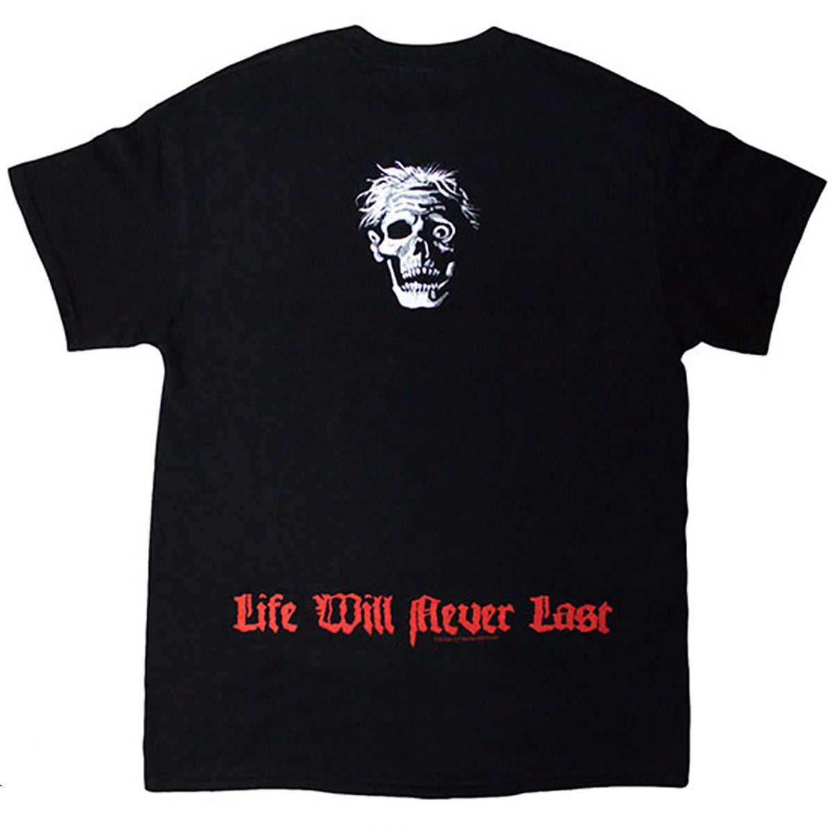 Death Life Will Never Last T-shirt Back