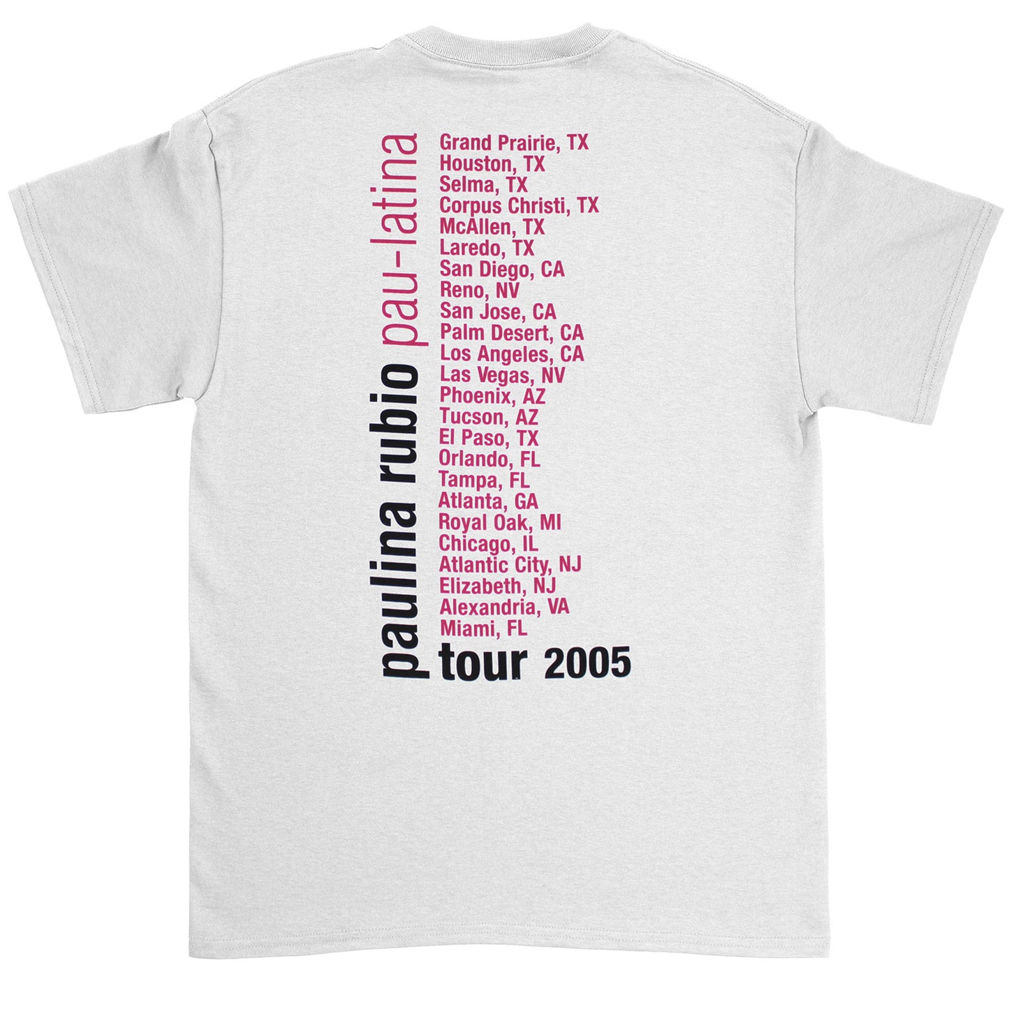 Paulina Rubio pau-latina tour 2005 T-shirt Back
