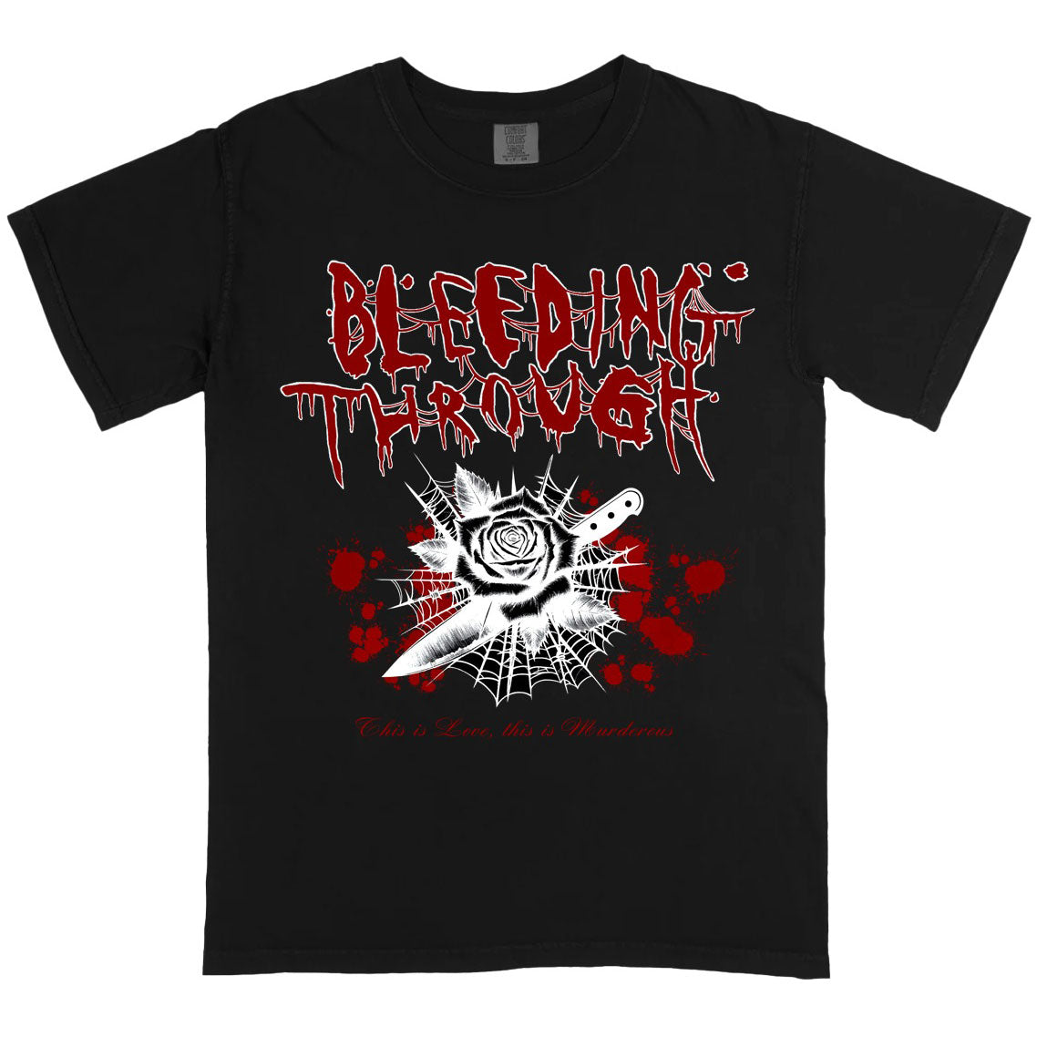 Bleeding Through This is Love, this is Murderous (Rockabilia Exclusive) T-shirt Front