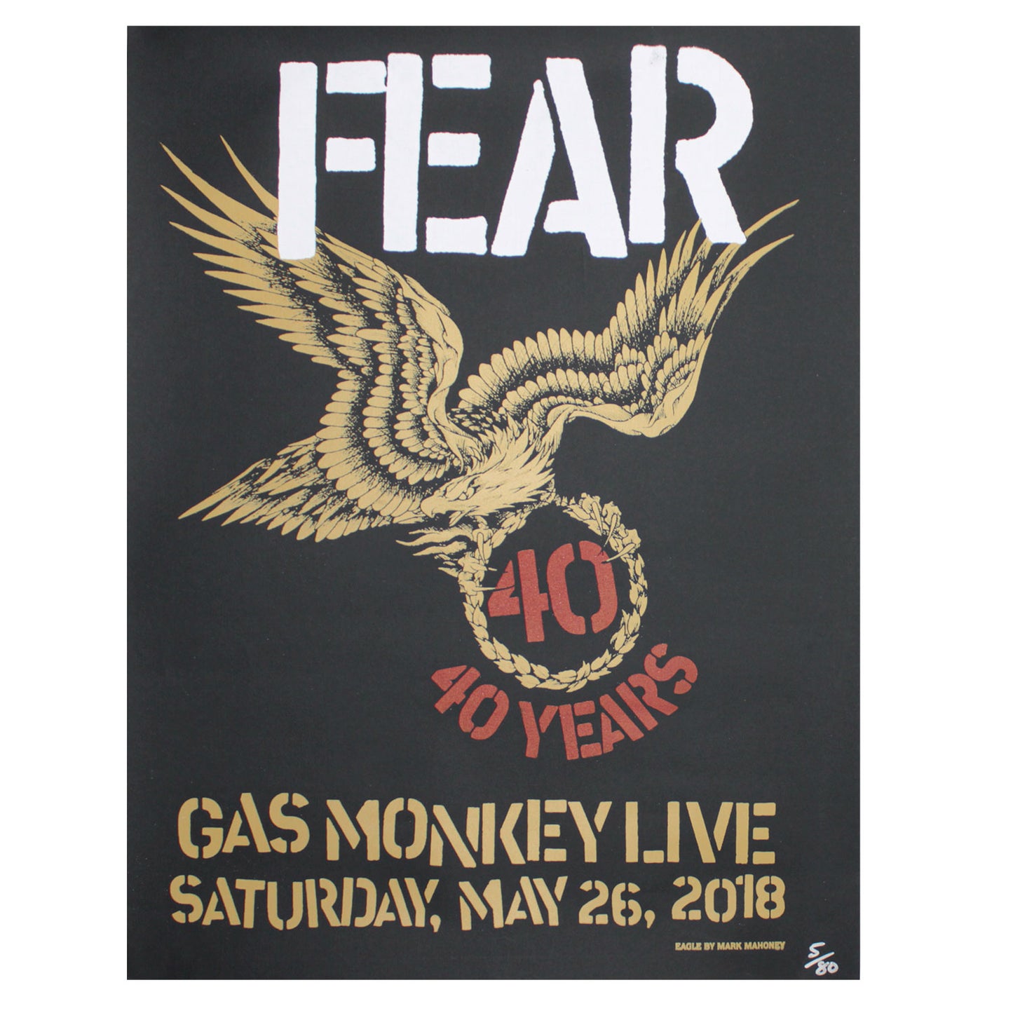 Fear 40 Years Gas Monkey Live Limited Screenprint Front
