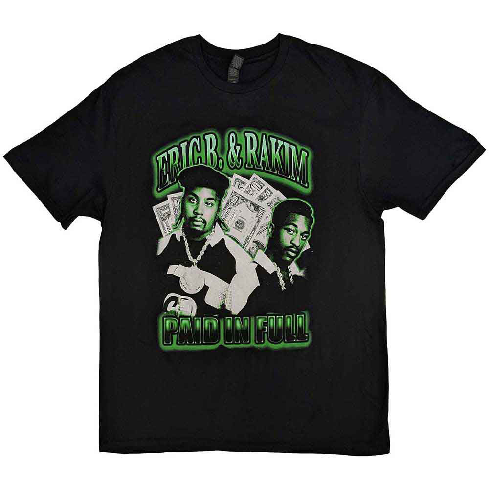 Eric B. & Rakim Paid In Full T-shirt Front