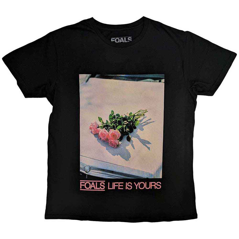 Foals Life Is Yours T-shirt Front