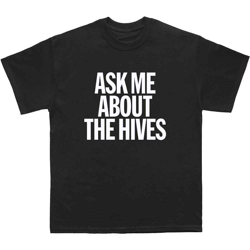 Hives Ask Me T-shirt Front