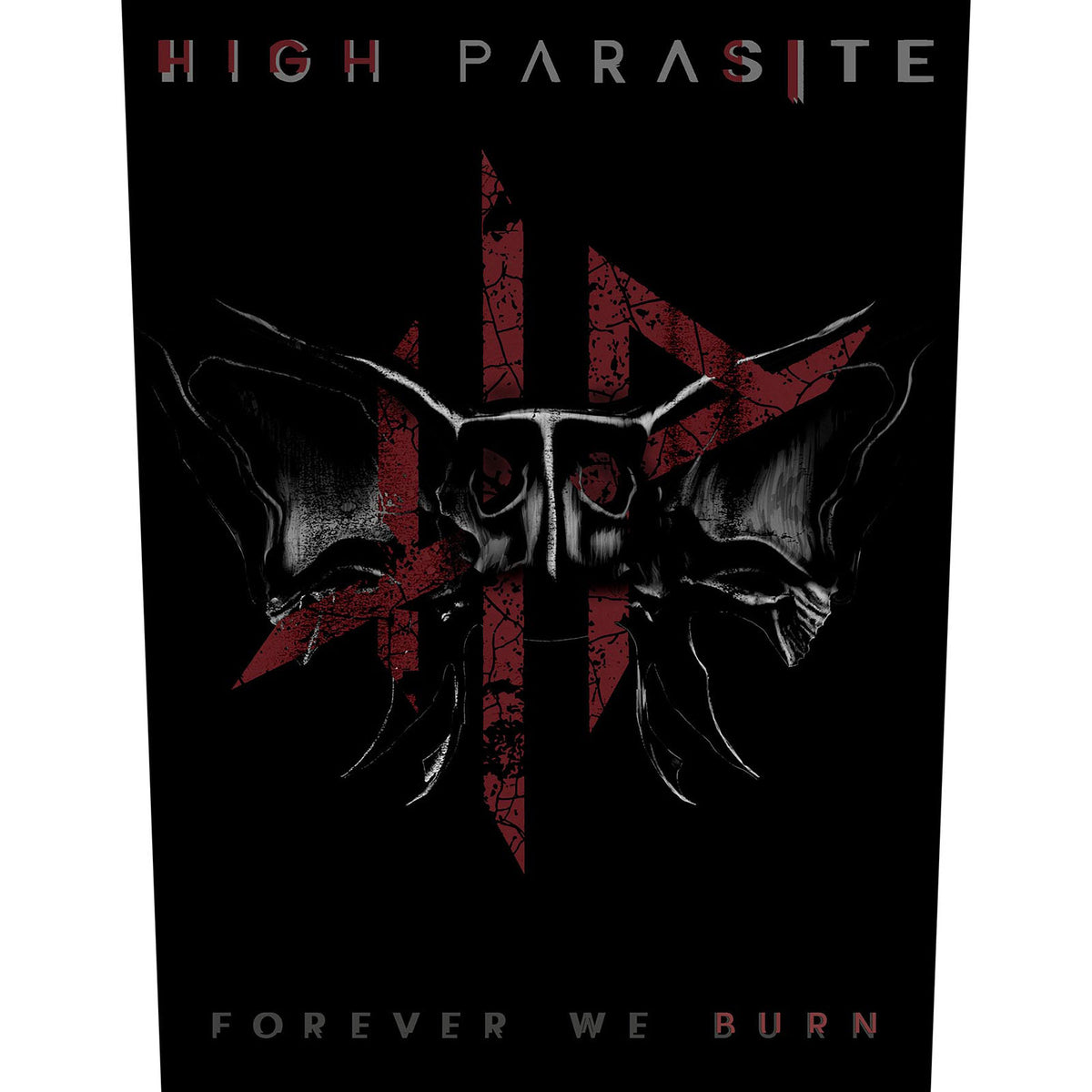 High Parasite Forever We Burn Back Patch Front