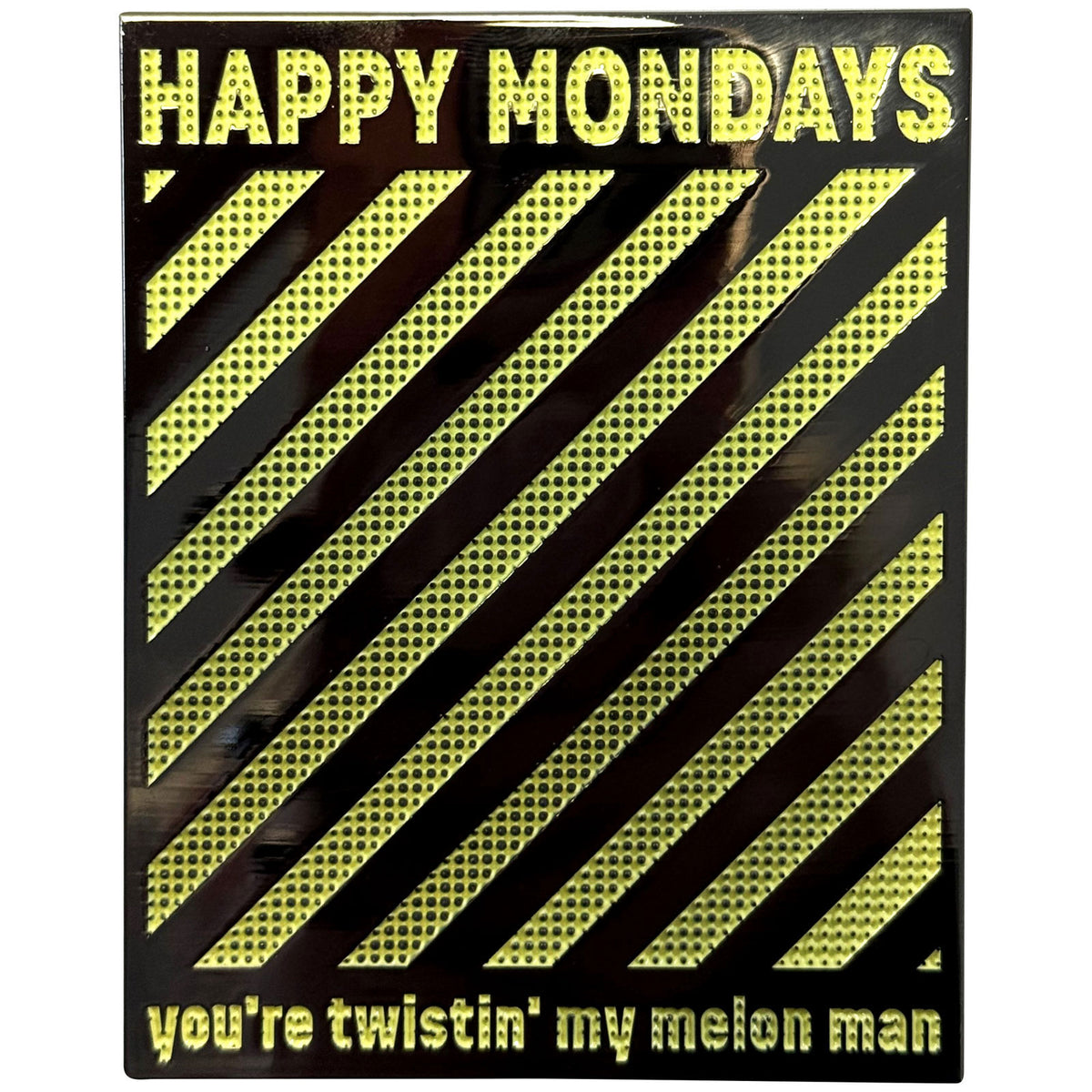 Happy Mondays Twistin' My Melon Magnet Front