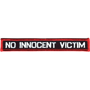 No Innocent Victim Embroidered Patch Front