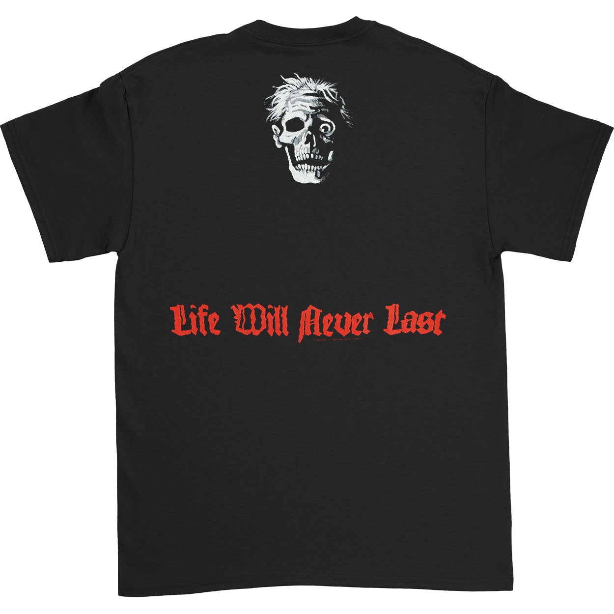 Death Life Will Never Last T-shirt Back