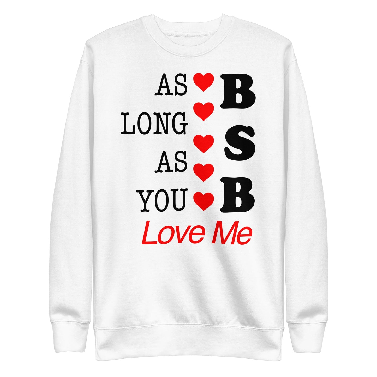 Backstreet Boys Backstreet Boys - As Long as You Love Me Sweatshirt