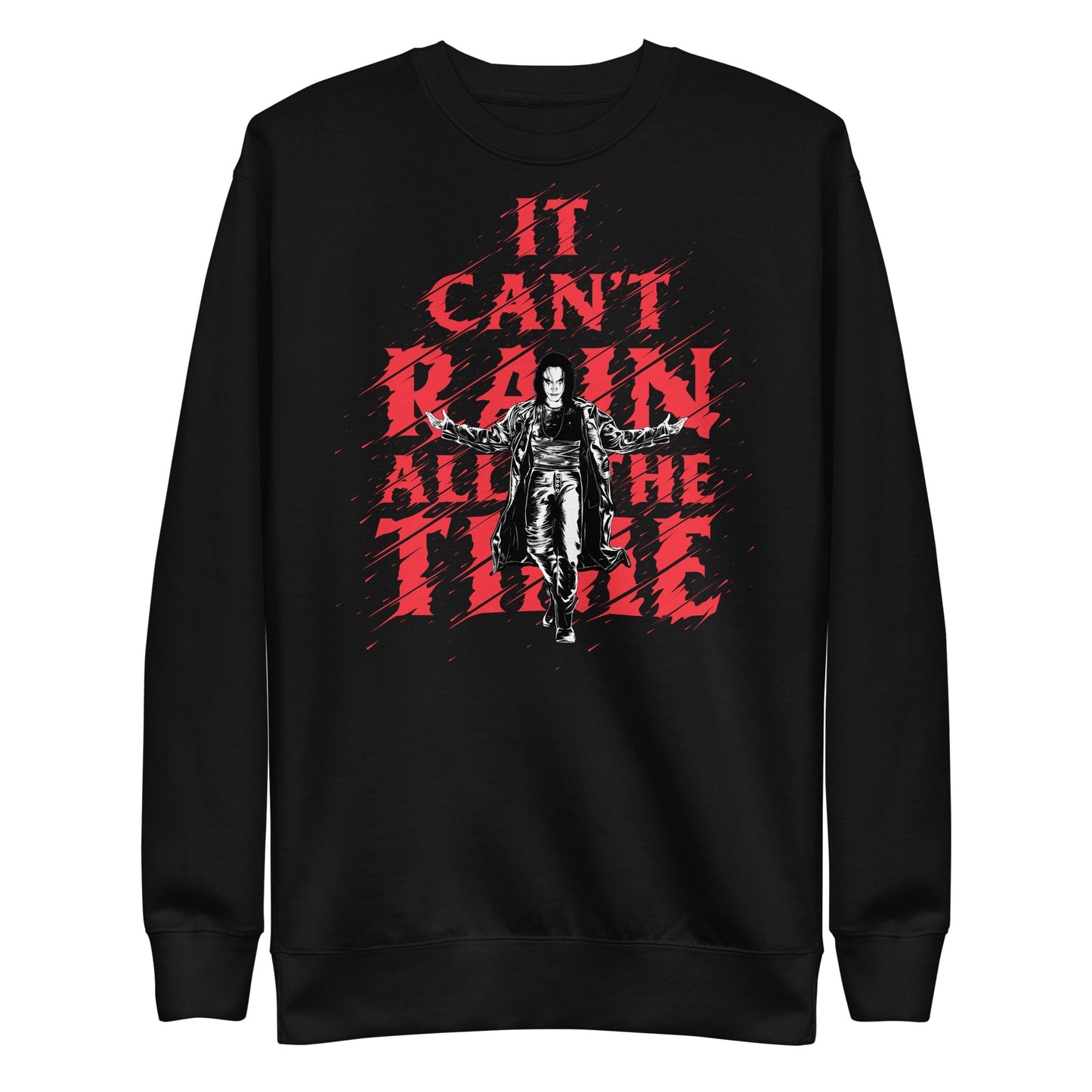 The Crow The Crow - It Can't Rain All the Time Sweatshirt