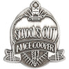 Schools Out Pewter Pin Badge