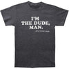 I'm The Dude, Man Slim Fit T-shirt