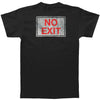 No Exit T-shirt