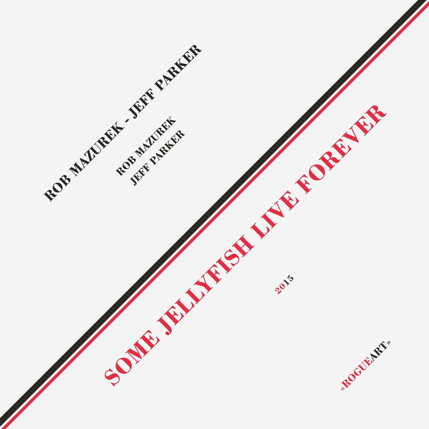 Rob Mazurek Jeff Parker Some Jellyfis Live Forever Vinyl