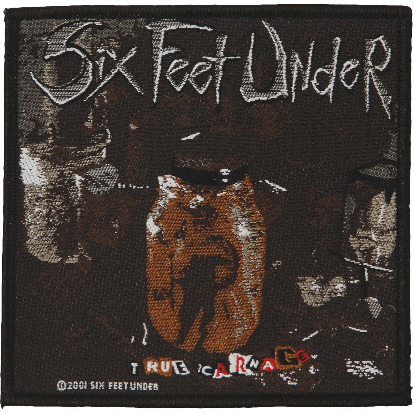Six Feet Under True Carnage Woven Patch
