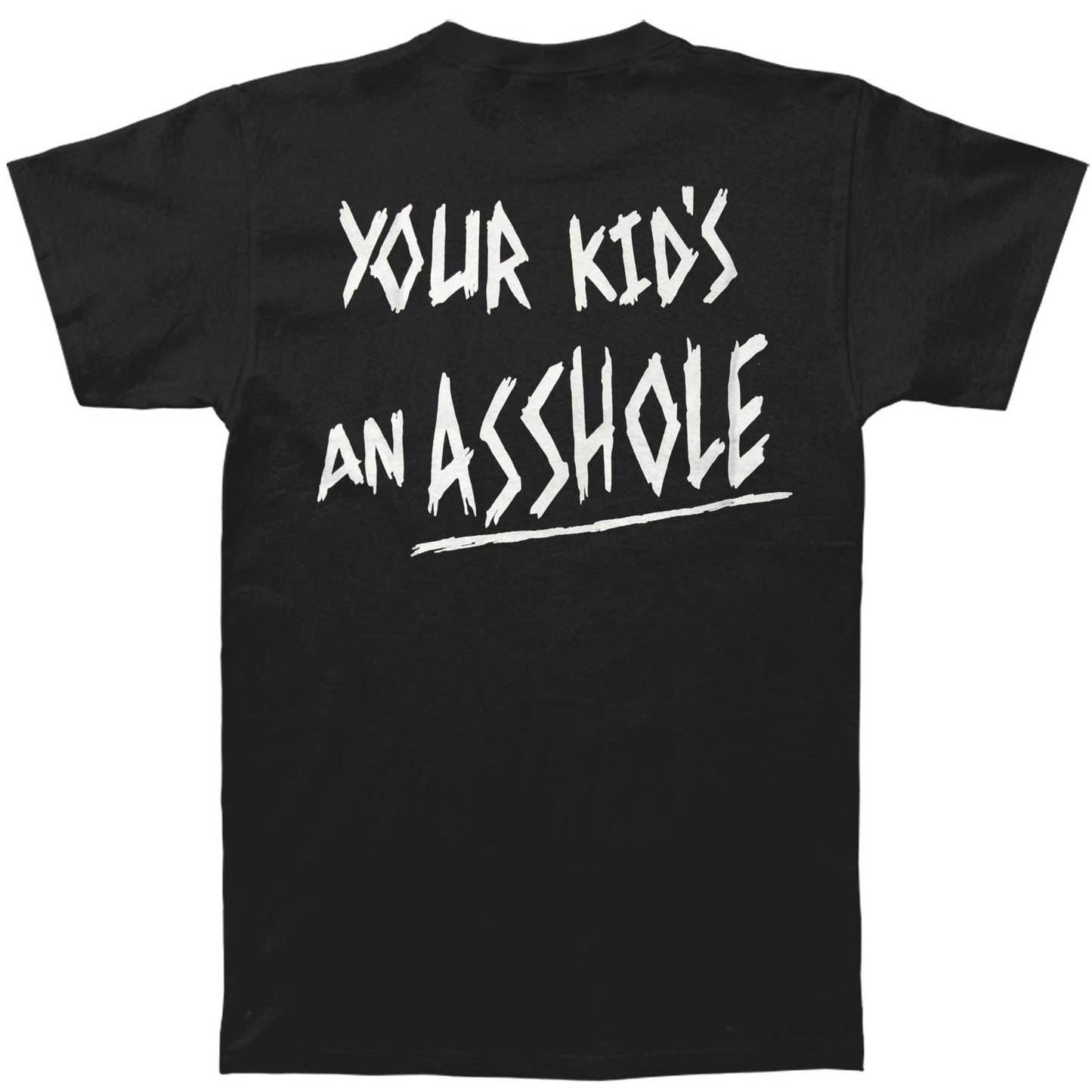 Iron Reagan Your Kid's An Asshole T-shirt