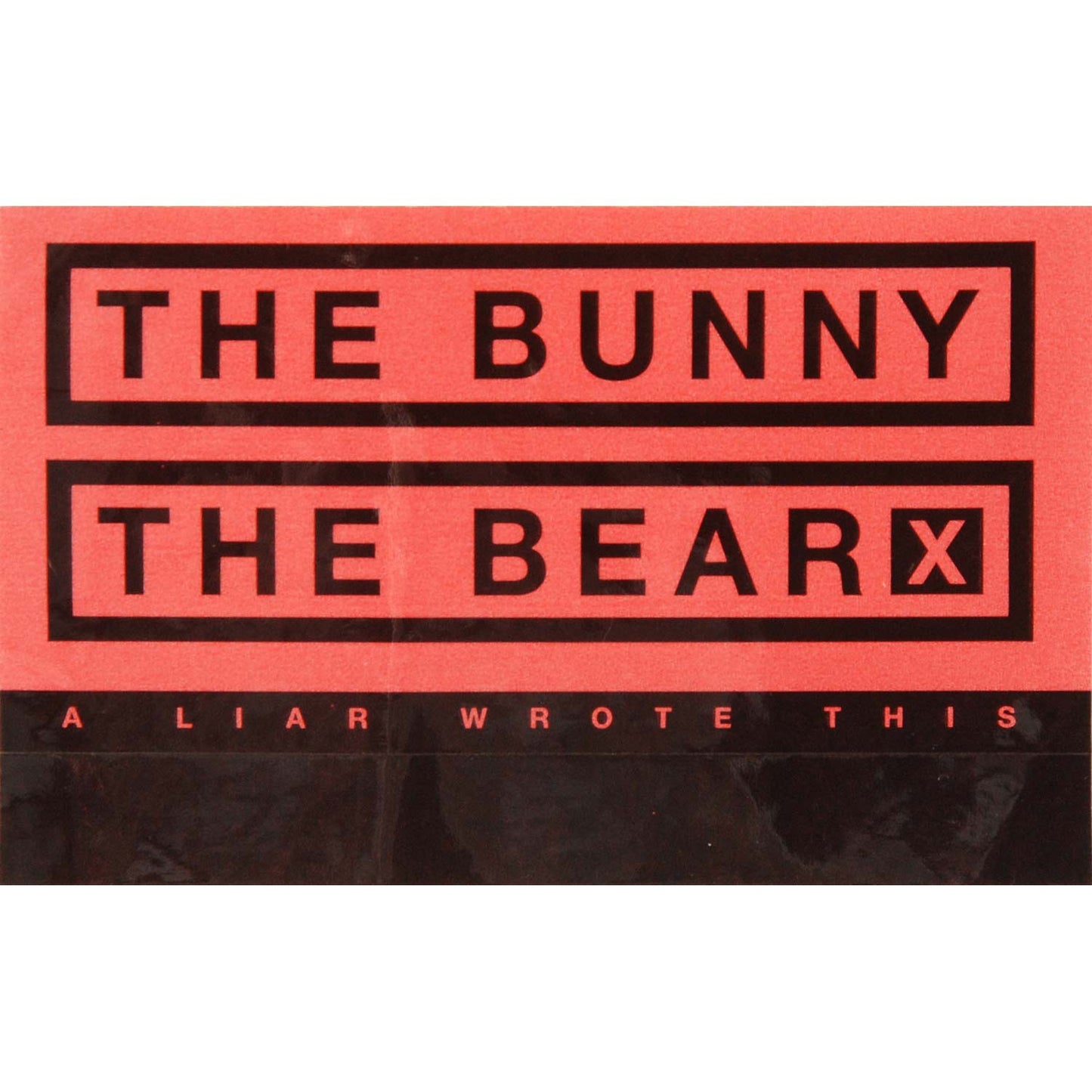 Bunny The Bear A Liar Wrote This Sticker