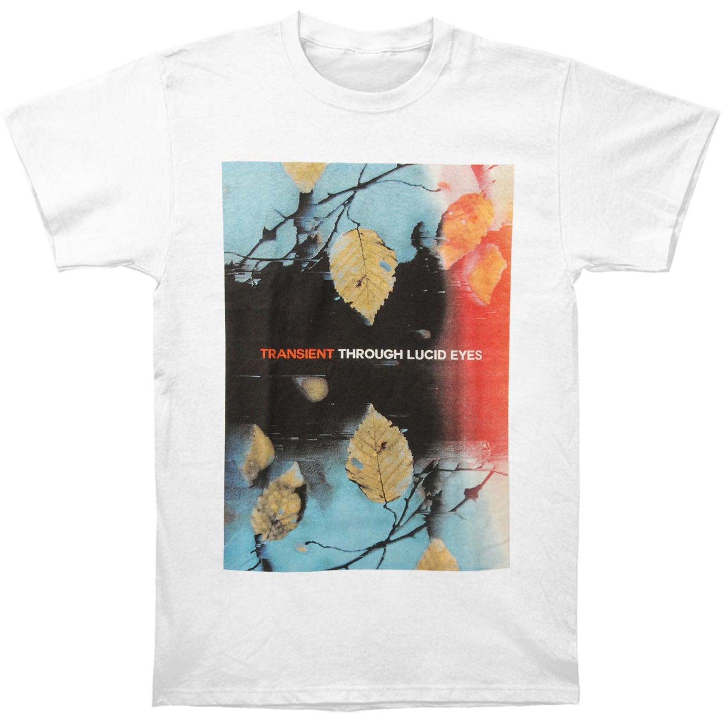 Through Lucid Eyes Leaves T-shirt