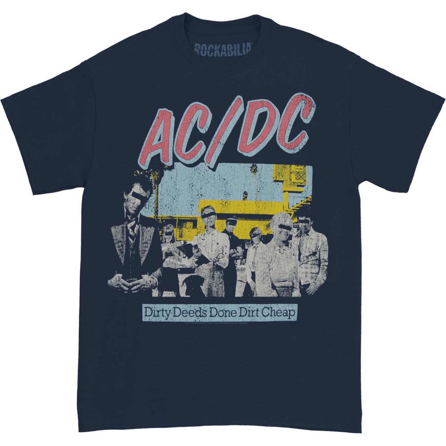 Dirty Deeds Done Dirt Cheap T-shirt