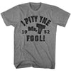Pity The Fool T-shirt