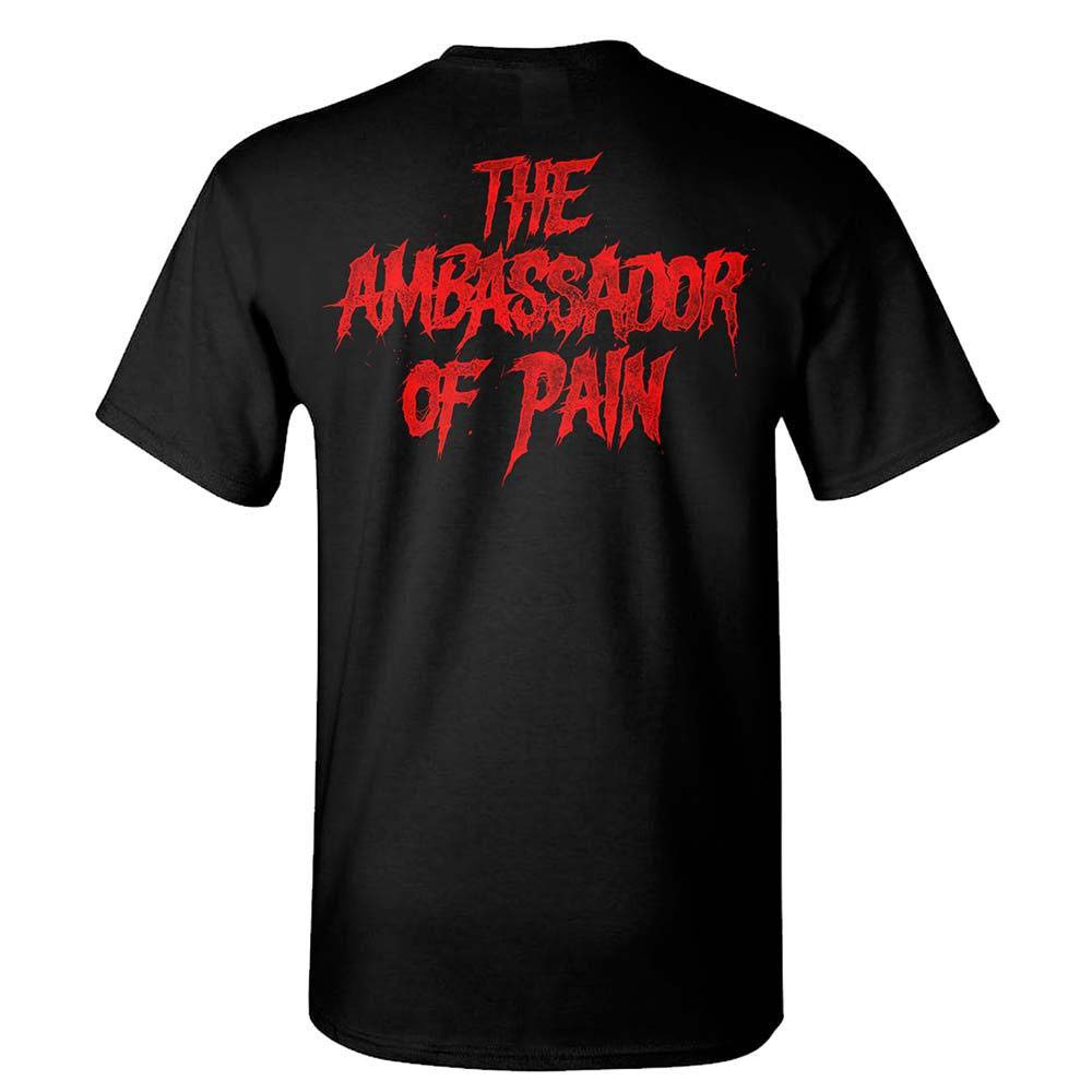 Ambassador Of Pain T-shirt