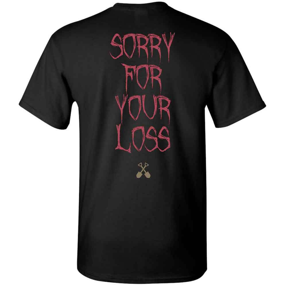 Wednesday 13 Condolences - Sorry T-shirt
