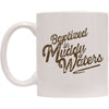 Baptized in Muddy Coffee Mug