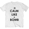 Calm Like A Bomb T-shirt