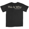 This Is Why T-shirt