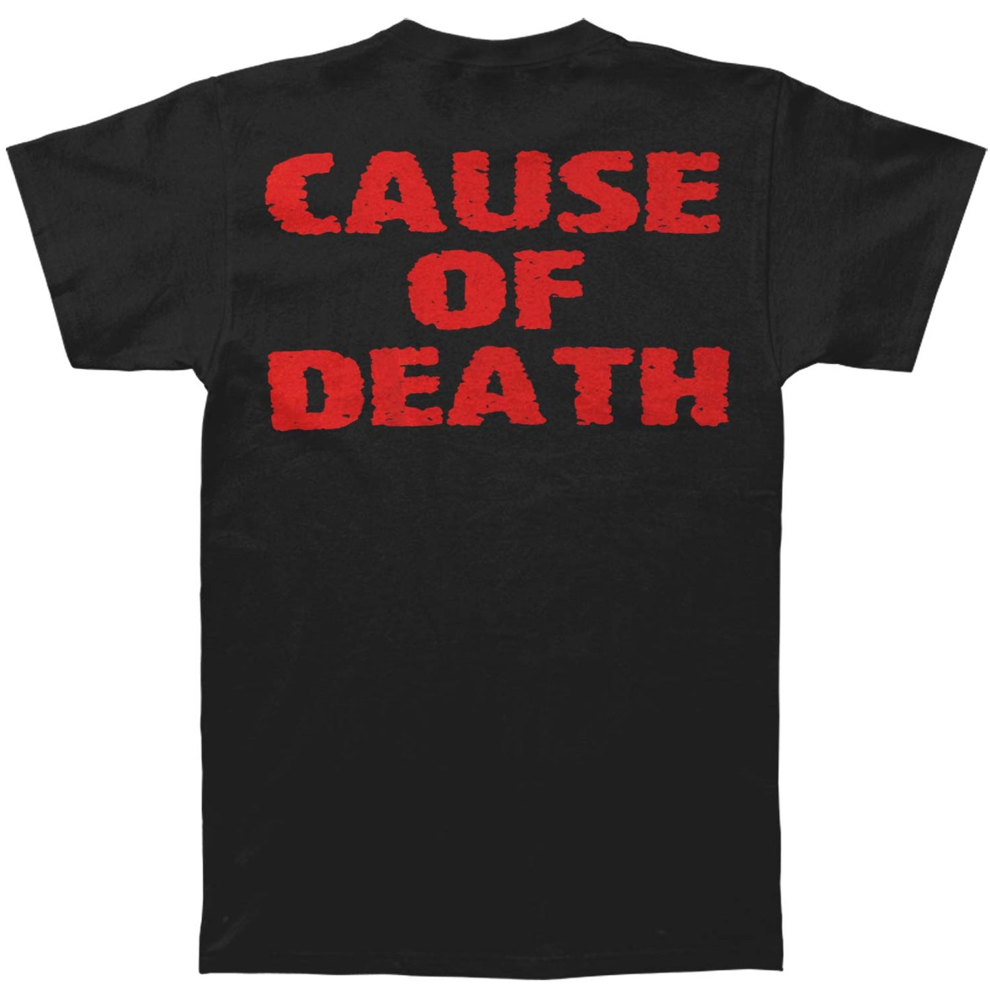Cause Of Death T-shirt