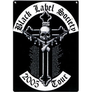 Black Label Society Tin Concert Sign