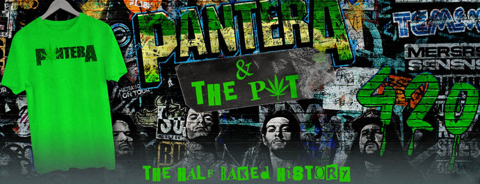 Pantera & The Pot: The Half Baked History
