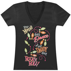 Your Mamma Don't Dance V-Neck Tissue Junior Top