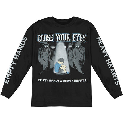 Close Your Eyes Empty Hands And Heavy Hearts  Long Sleeve Front