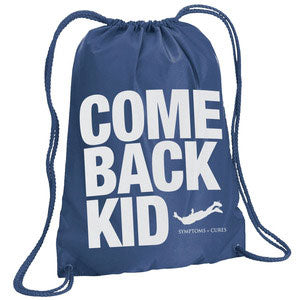 Comeback Kid Symptoms + Cures Drawstring Backpack Front