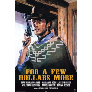 For A Few Dollars More Domestic Poster