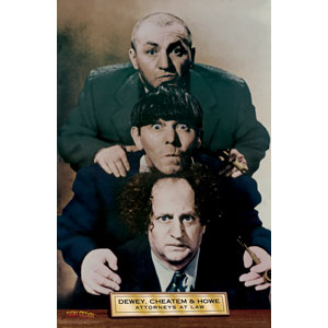Three Stooges Dewey, Cheatem & Howe Domestic Poster