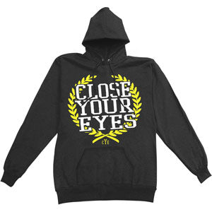 Close Your Eyes Not My Home Hooded Sweatshirt Front