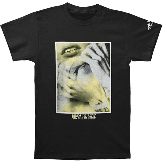 Birds In Row Birds In Row You, Me & The Violence T-shirt