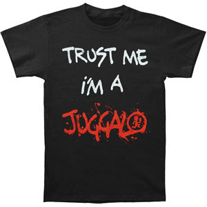 Insane Clown Posse Trust Me I'm A Juggalo T-shirt Front