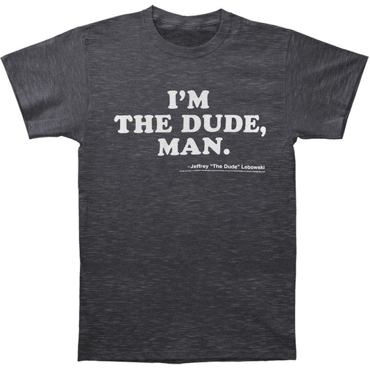 Big Lebowski I'm The Dude, Man Slim Fit T-shirt Front