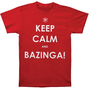Big Bang Theory Big Bang Theory Keep Calm And Bazinga! T-shirt