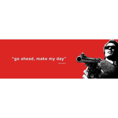 Clint Eastwood Make My Day Slim Print Poster