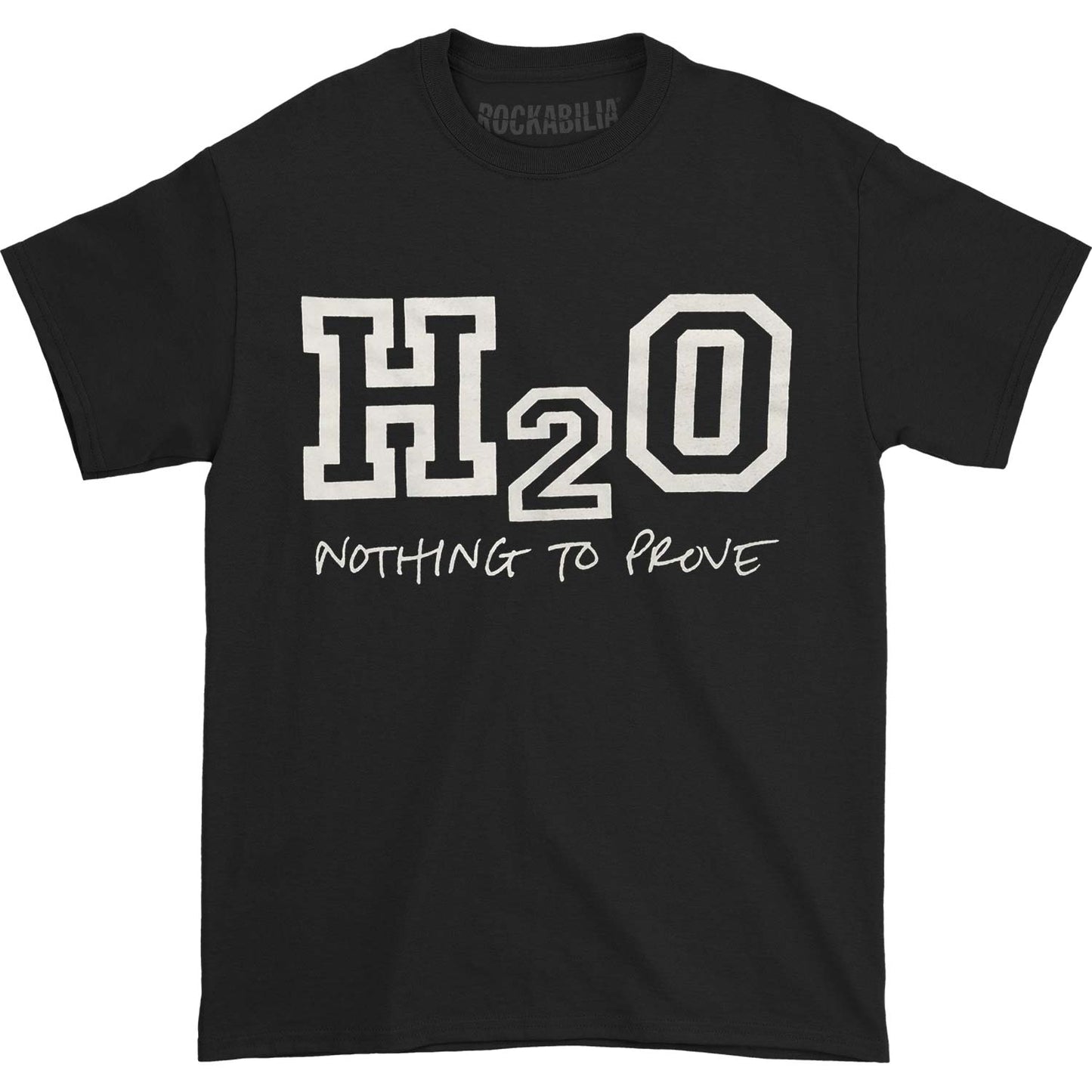 H20 Nothing To Prove T-shirt
