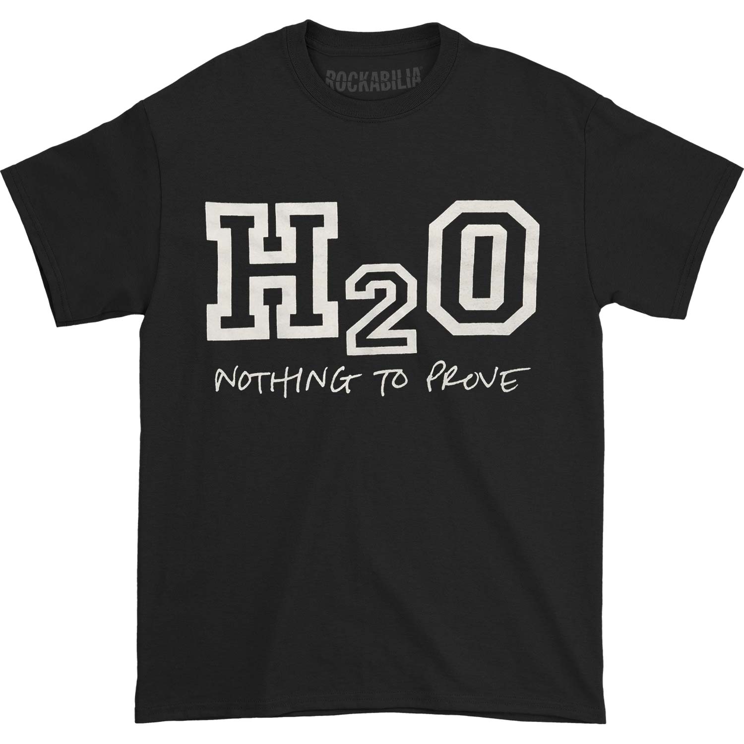 H20 Nothing To Prove T-shirt