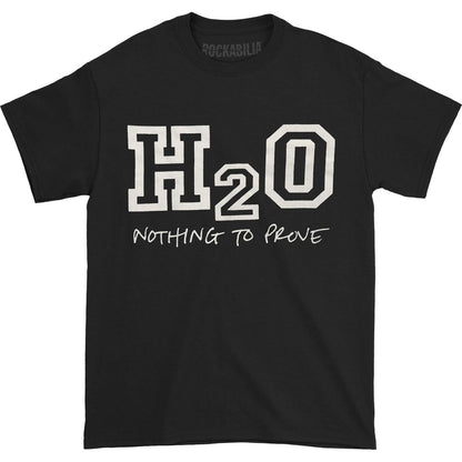 H20 Nothing To Prove T-shirt
