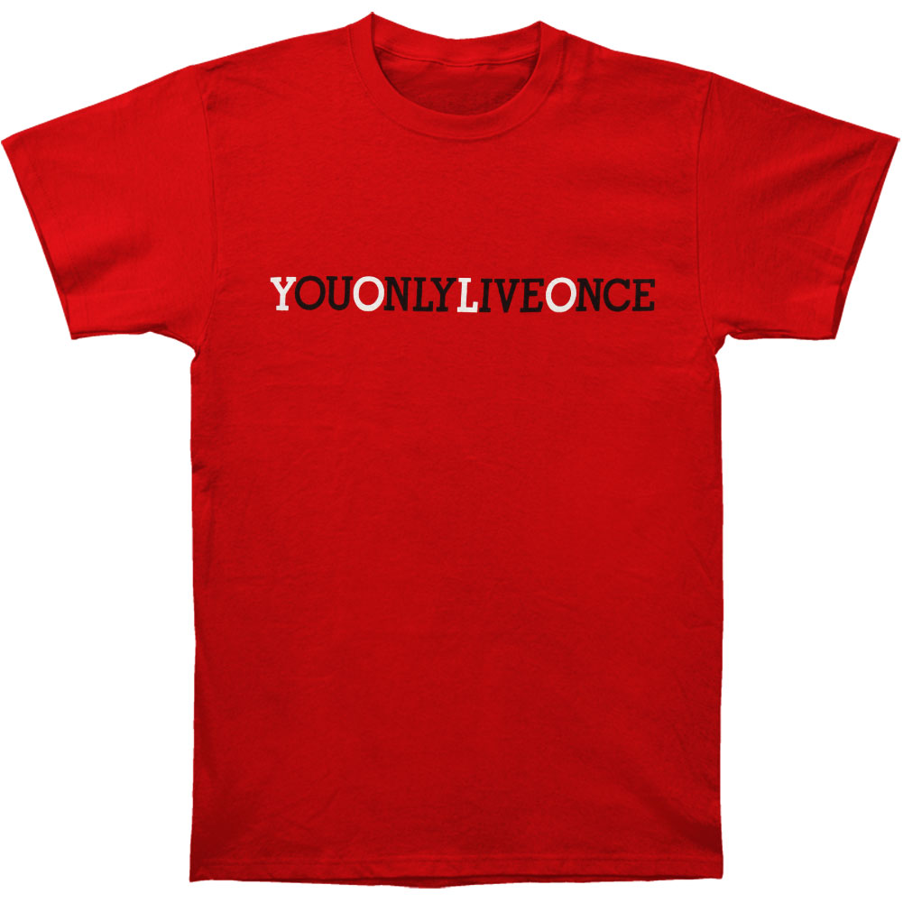 You Only Live Once Slim Fit T-shirt